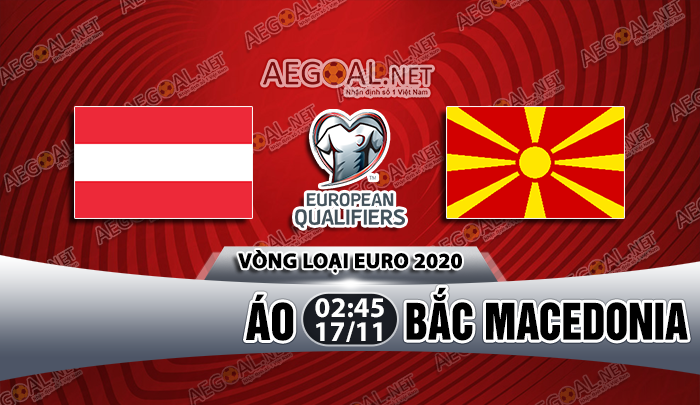 Nhận định Áo vs Bắc Macedonia, 02h45 ngày 17/11: VL Euro 2020
